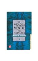 La Patologia Mental y Su Terapeutica, II