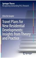 Travel Plans for New Residential Developments: Insights from Theory and Practice