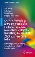 Selected Proceedings of the 1st International Conference on Advanced Materials for Sustainable Innovation; IC-AMSI 2024; 28-30Aug; New Delhi; India