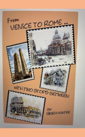 From Venice to Rome With Two Stops Between