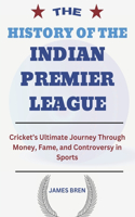 The History of the Indian Premier League