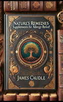 Nature's Remedies