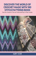 Discover the World of Crochet Magic with 180 Stitch Patterns Book
