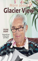 More About Glacier View