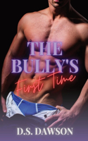 Bully's First Time