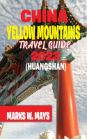 China yellow mountain travel guide 2023 (huangshan)