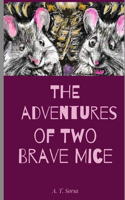 The Adventures of Two Brave Mice