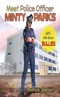 Meet Police Officer Minty Parks