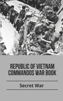 Republic of Vietnam Commandos war book