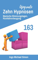 Zehn Hypnosen Upgrade 163: Manische Stimmungslagen, Rückfallvorbeugung