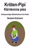 Deutsch-Estnisch Kröten-Pipi / Kärnkonna piss Zweisprachiges Bildwörterbuch für Kinder