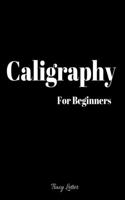 Caligraphy For Beginners