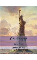 On Liberty: Large Print