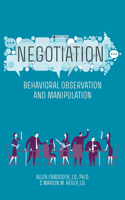 Negotiation: Behavioral Observation and Manipulation