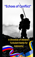 Echoes of Conflict