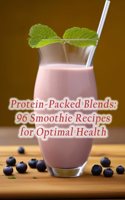 Protein-Packed Blends