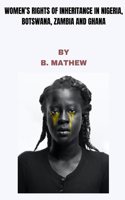 Women's Rights of Inheritance in Nigeria, Botswana, Zambia and Ghana