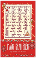 Maze Challenge Help Santa To Find The House: Embark on the journey of 75 uniquely challenging mazes.