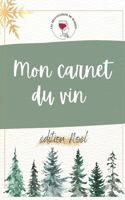 Mon carnet du vin: Edition de Noël: Carnet du vin spécial fêtes de fin d'année pour vous détendre avant les fêtes à travers les différents jeux, conseils et recettes.