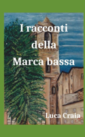 I racconti della Marca bassa