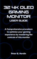 32 4k Oled Gaming Monitor User Guide