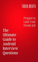 Ultimate Guide to Android Interview Questions