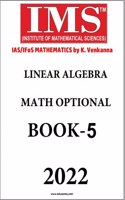 Linear Algebra Notes in Spiral Format by IMS Maths for IAS Mains