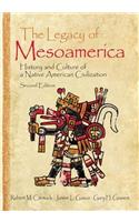 The Legacy of Mesoamerica: History and Culture of a Native American Civilization