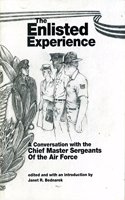 The Enlisted Experience: A Conversation With the Chief Master Sergeants of the Air Force