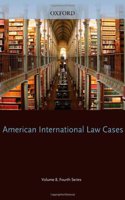 American International Law Cases Fourth Series 2009 Volume 8