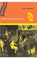 Mind and Mechanism: (Mind and Mechanism)