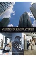 Understanding Business Dynamics: An Integrated Data System for America's Future