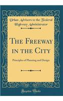 The Freeway in the City