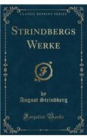 Strindbergs Werke (Classic Reprint)