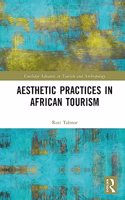 Aesthetic Practices in African Tourism