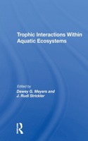 Trophic Interactions Within Aquatic Ecosystems