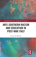Anti-Southern Racism and Education in Post-War Italy