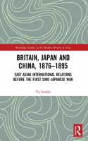 Britain, Japan and China, 1876–1895