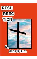 Resurrection .