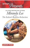 The Italian's Ruthless Seduction