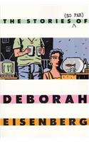 Stories (So Far) of Deborah Eisenberg