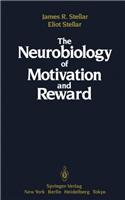 Neurobiology of Motivation and Reward