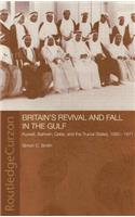 Britain's Revival and Fall in the Gulf