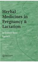 Herbal Medicines in Pregnancy and Lactation