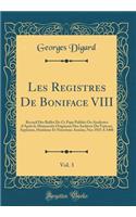 Les Registres de Boniface VIII, Vol. 3