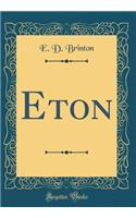 Eton (Classic Reprint)
