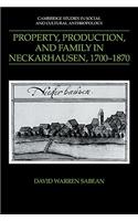 Property, Production, and Family in Neckarhausen, 1700 1870