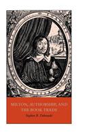 Milton, Authorship, and the Book Trade