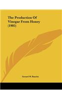 Production Of Vinegar From Honey (1905)