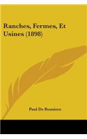 Ranches, Fermes, Et Usines (1898)